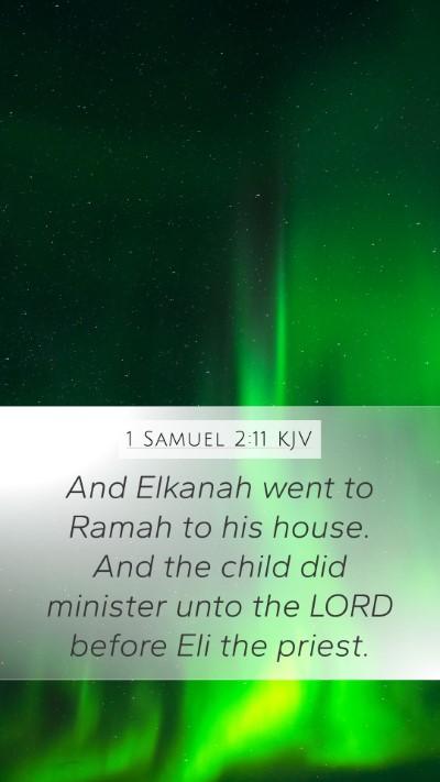 1 Samuel 2:11 Explained