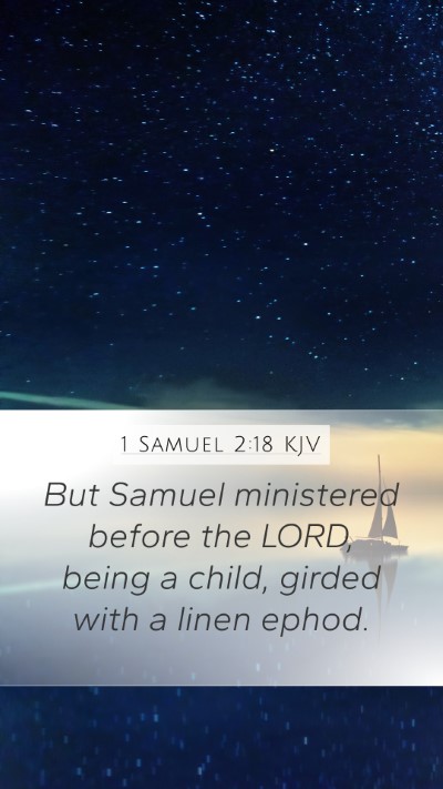 1 Samuel 2:18 Explained