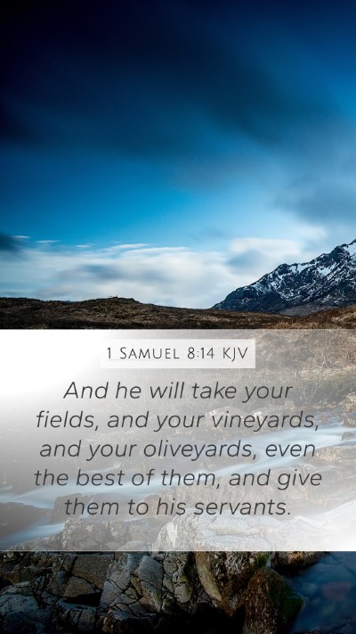 1 Samuel 8:14 Explained