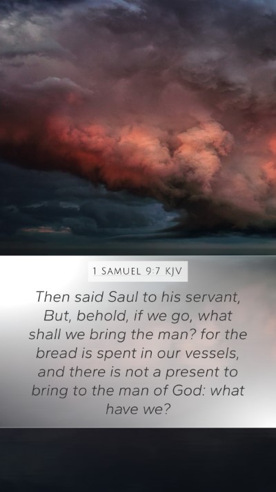 1 Samuel 9:7 Explained