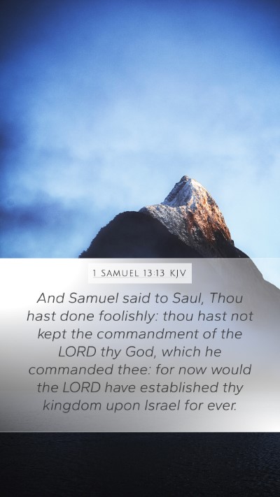 1 Samuel 13:13 Explained