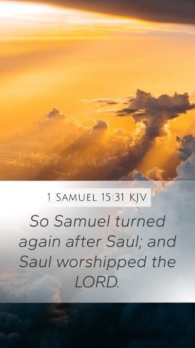 1 Samuel 15:31 Explained