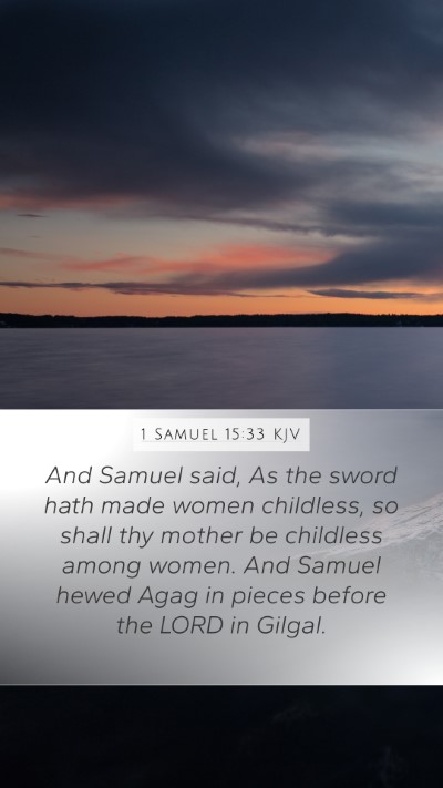 1 Samuel 15:33 Explained