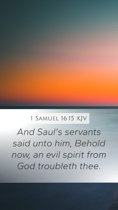 1 Samuel 16:15 Explained