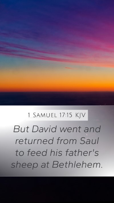 1 Samuel 17:15 Explained