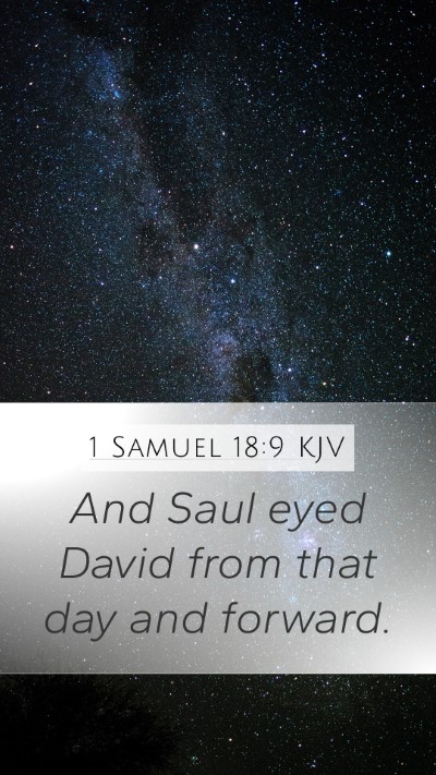 1 Samuel 18:9 Explained