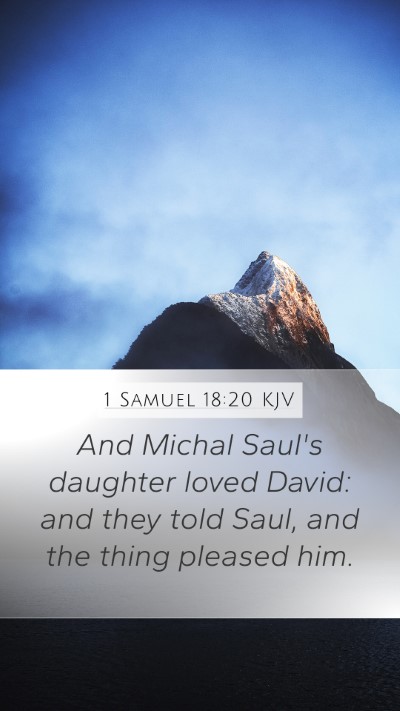 1 Samuel 18:20 Explained