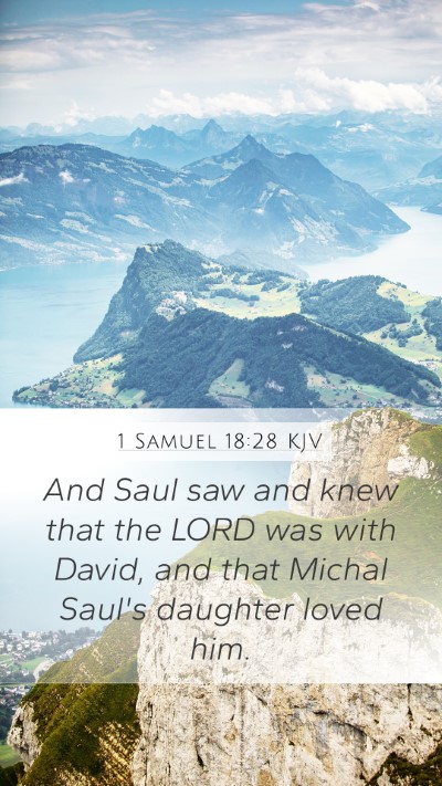 1 Samuel 18:28 Explained