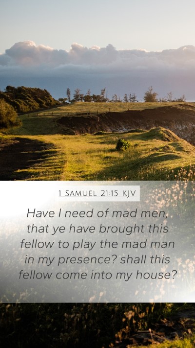 1 Samuel 21:15 Explained