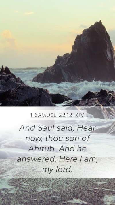 1 Samuel 22:12 Explained