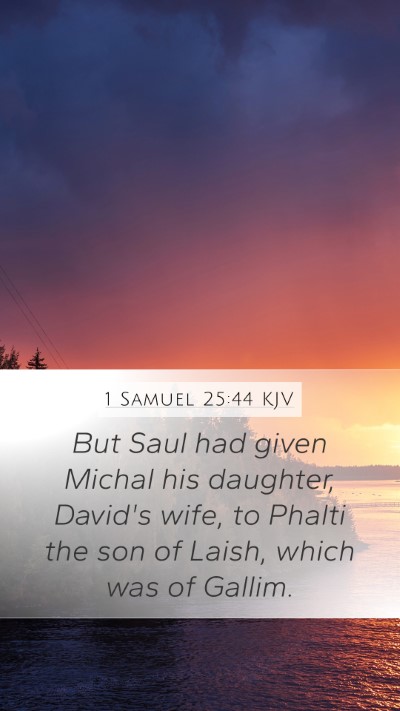 1 Samuel 25:44 Explained