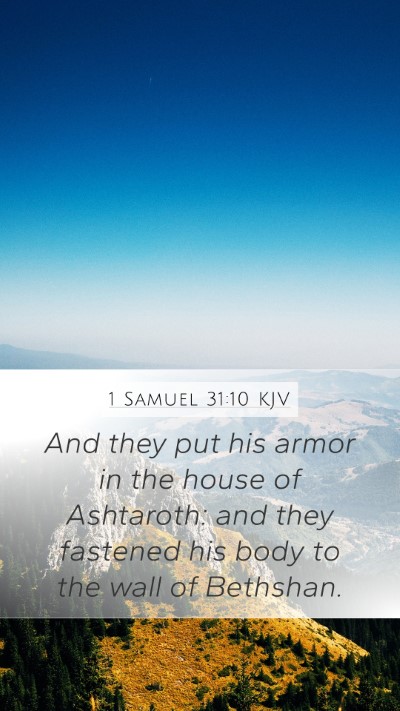 1 Samuel 31:10 Explained