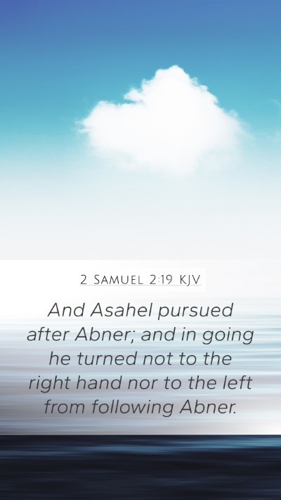 2 Samuel 2:19 Explained