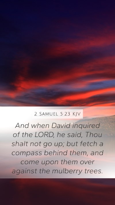 2 Samuel 5:23 Explained