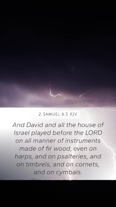 2 Samuel 6:5 Explained