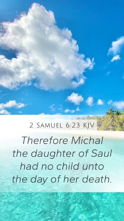 2 Samuel 6:23 Explained