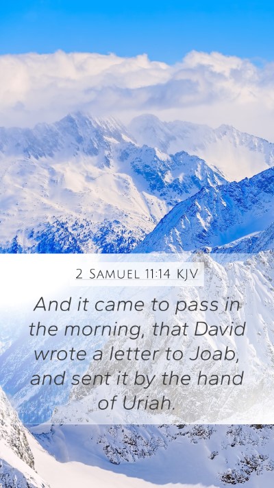 2 Samuel 11:14 Explained