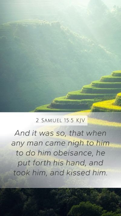 2 Samuel 15:5 Explained