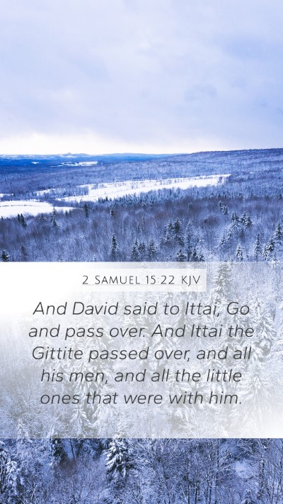 2 Samuel 15:22 Explained