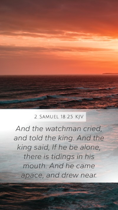 2 Samuel 18:25 Explained