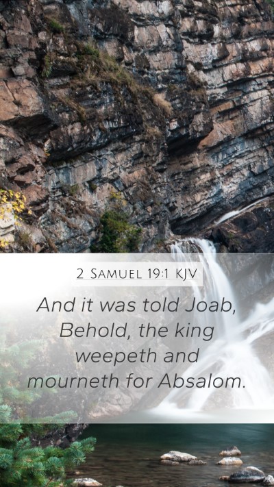 2 Samuel 19:1 Explained