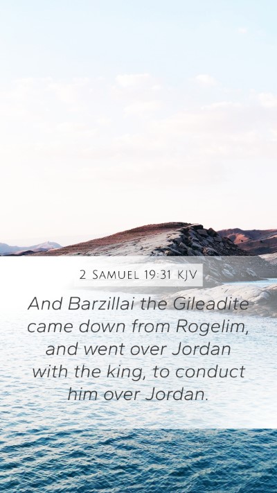 2 Samuel 19:31 Explained