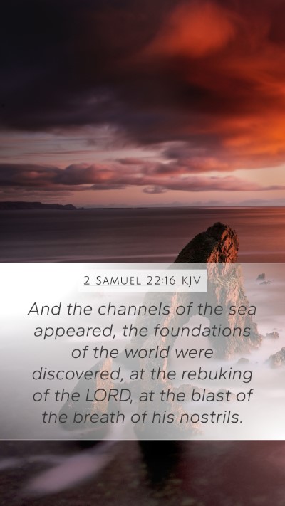 2 Samuel 22:16 Explained