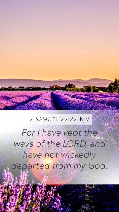 2 Samuel 22:22 Explained