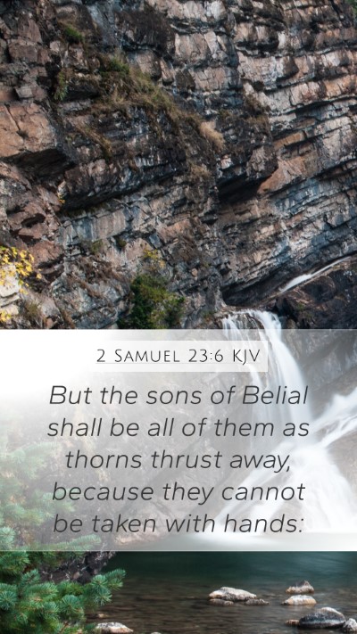 2 Samuel 23:6 Explained