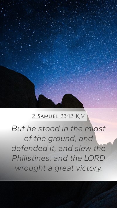 2 Samuel 23:12 Explained