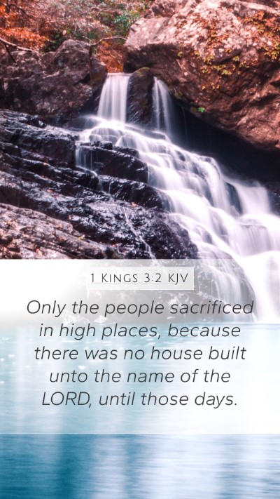 1 Kings 3:2 Explained