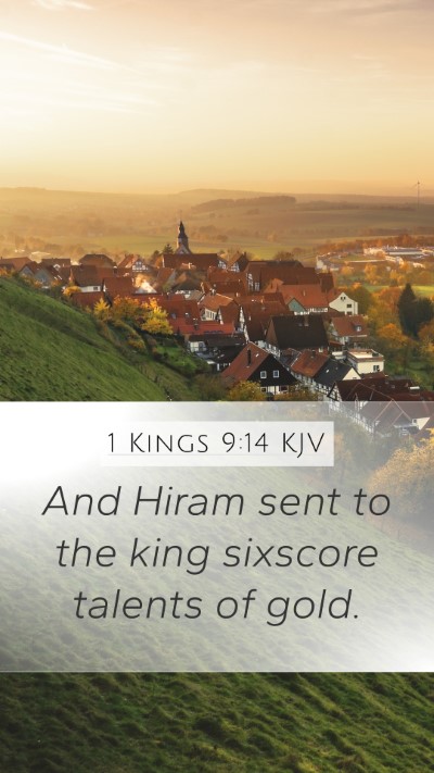 1 Kings 9:14 Explained