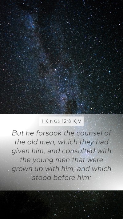 1 Kings 12:8 Explained