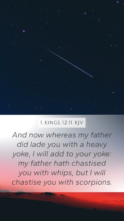 1 Kings 12:11 Explained