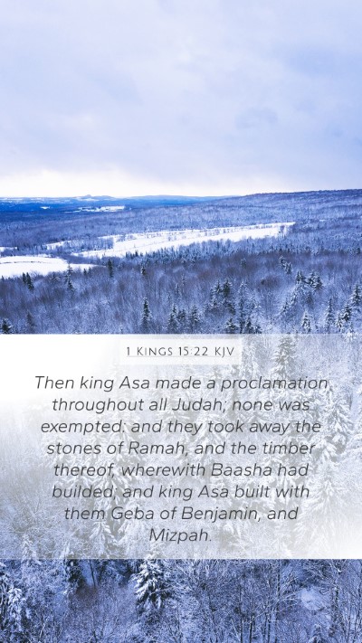 1 Kings 15:22 Explained