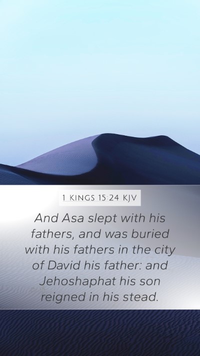 1 Kings 15:24 Explained