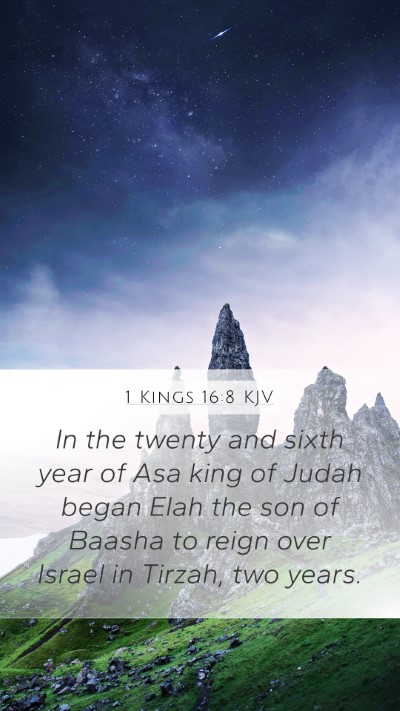 1 Kings 16:8 Explained