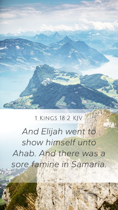 1 Kings 18:2 Explained