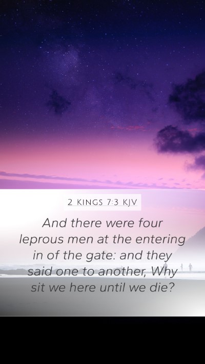 2 Kings 7:3 Explained