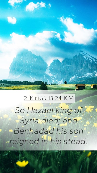 2 Kings 13:24 Explained