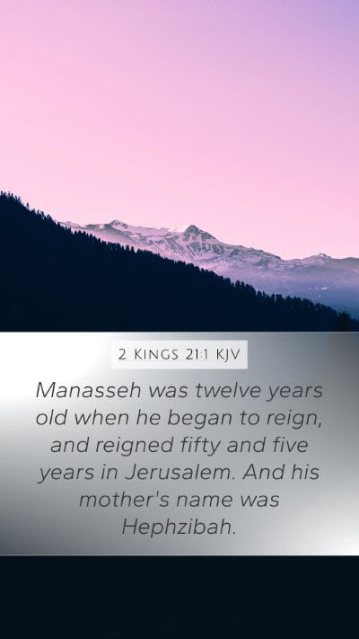 2 Kings 21:1 Explained