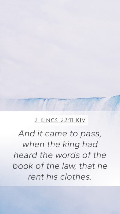 2 Kings 22:11 Explained