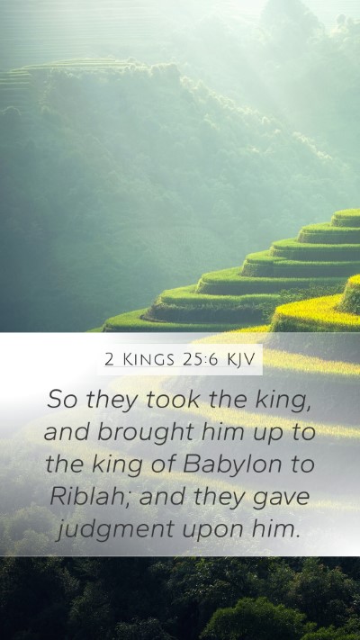 2 Kings 25:6 Explained