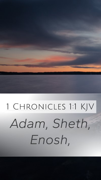 1 Chronicles 1:1 Explained