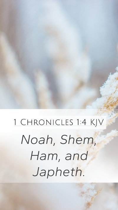 1 Chronicles 1:4 Explained