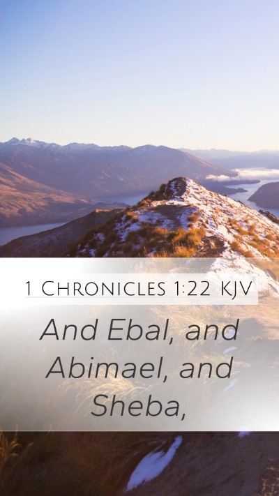 1 Chronicles 1:22 Explained