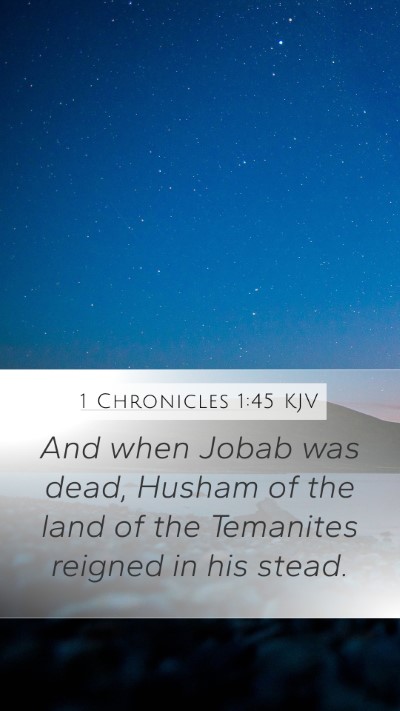 1 Chronicles 1:45 Explained