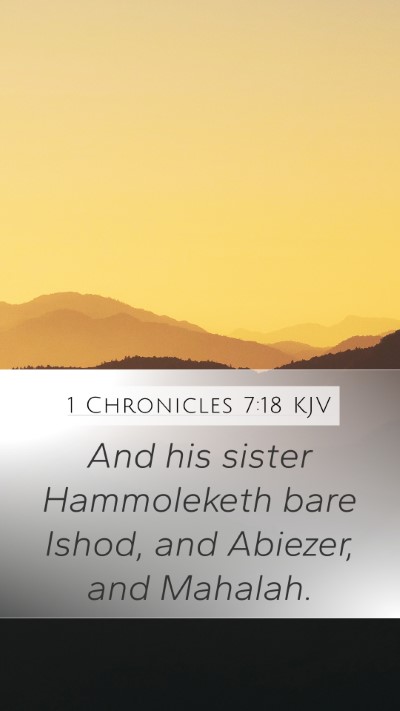 1 Chronicles 7:18 Explained