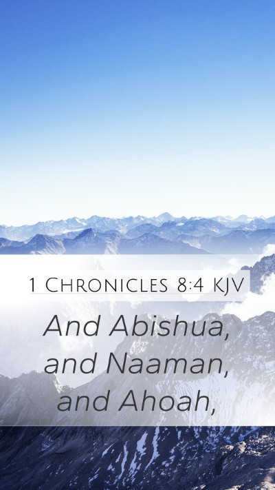 1 Chronicles 8:4 Explained