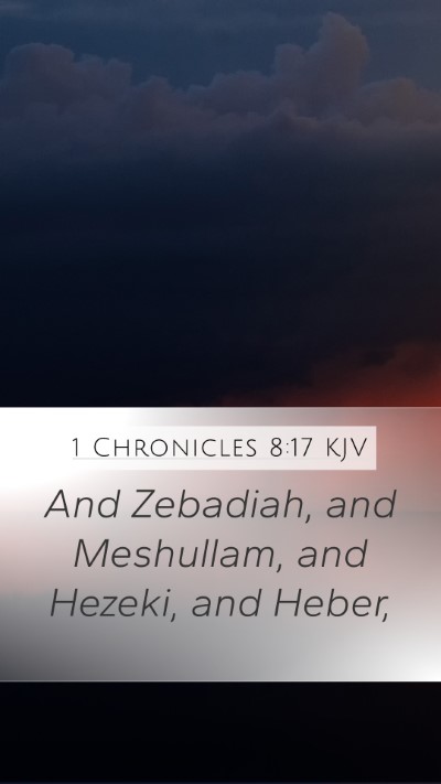 1 Chronicles 8:17 Explained